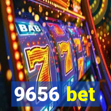 9656 bet